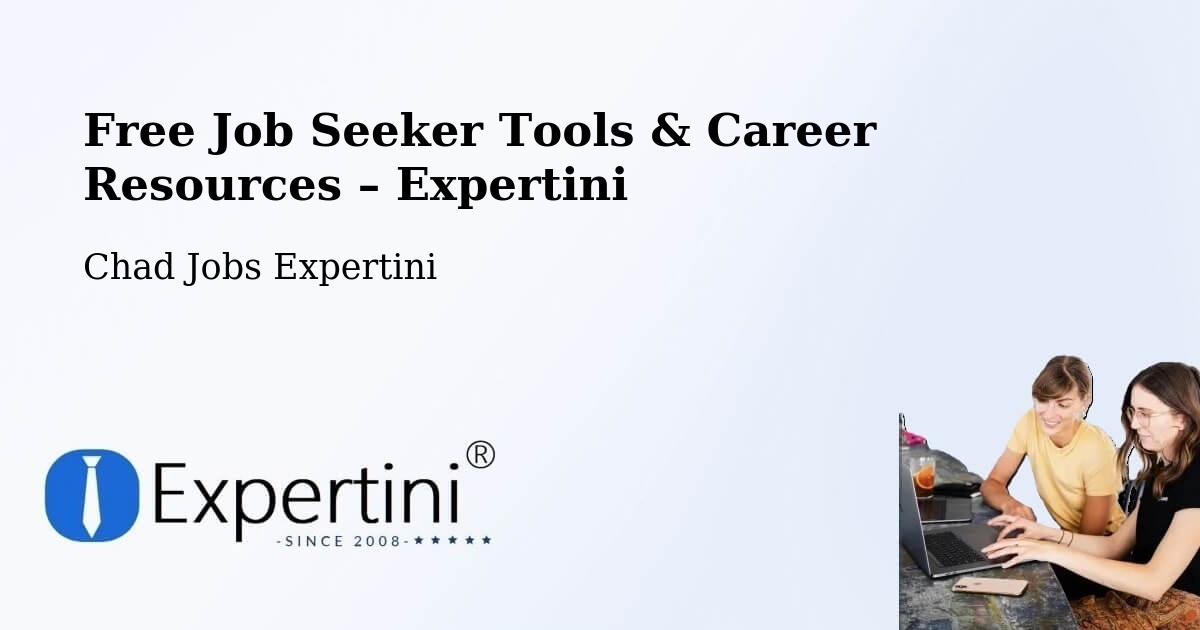 Free Job Seeker Tools & Career Resources – Pala - Pala, Chad Jobs Expertini
